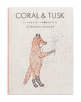 CORAL & TUSK コーラル&タスク15年間のものづくり